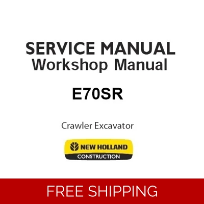 NEW HOLLAND E70SR MINI CRAWLER EXCAVATOR WORKSHOP SERVICE REPAIR MANUAL NEW HOLLAND E70SR MINI CRAWLER EXCAVATOR WORKSHOP SERVICE REPAIR MANUAL